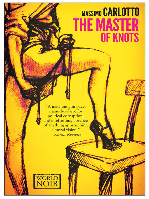 Title details for The Master of Knots by Massimo Carlotto - Available